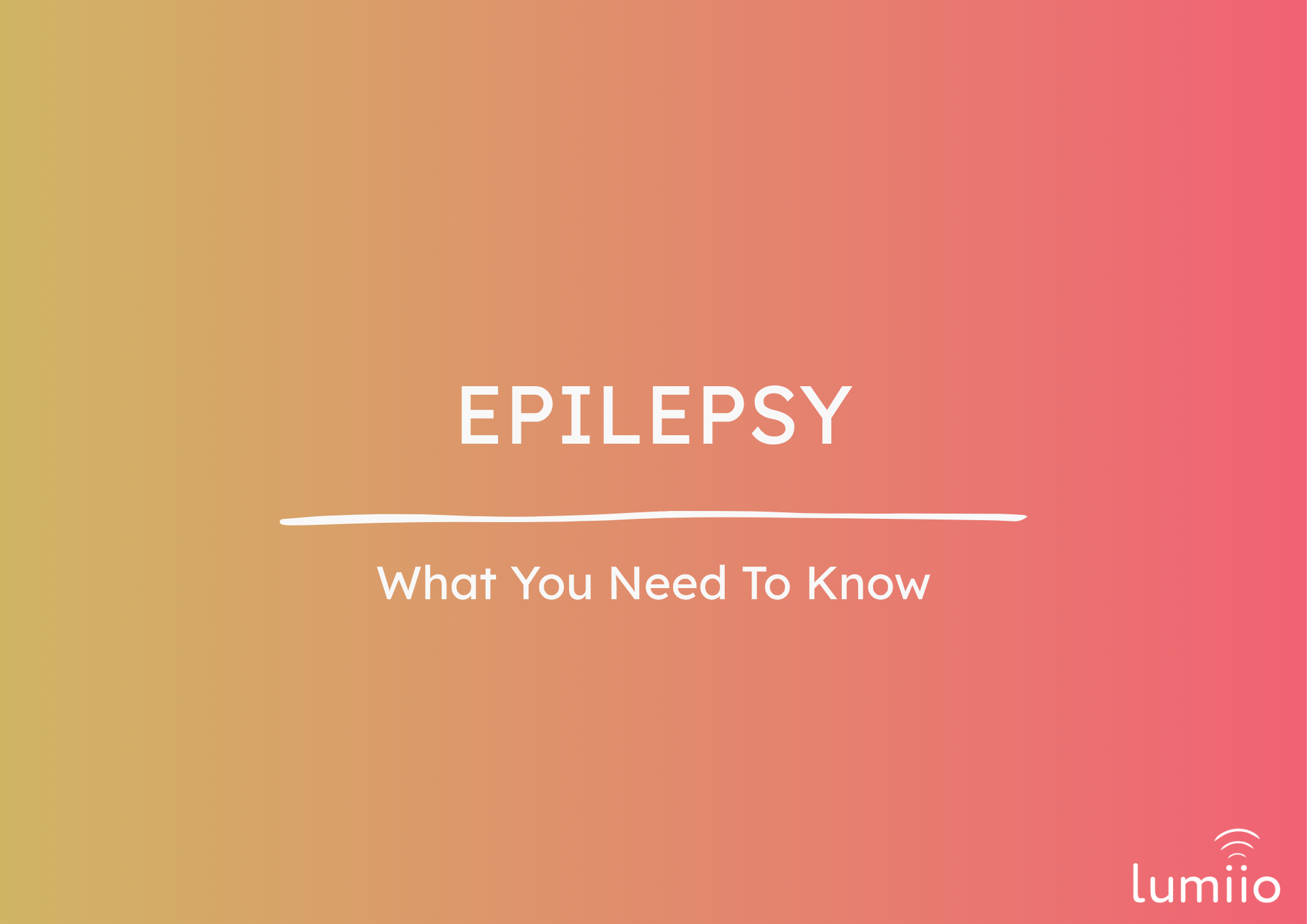 Epilepsy: What You Need To Know